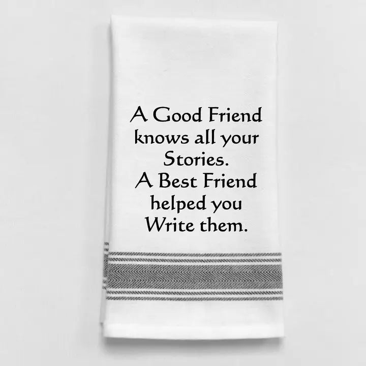 "A Good Friend Knows...".. Tea Towel