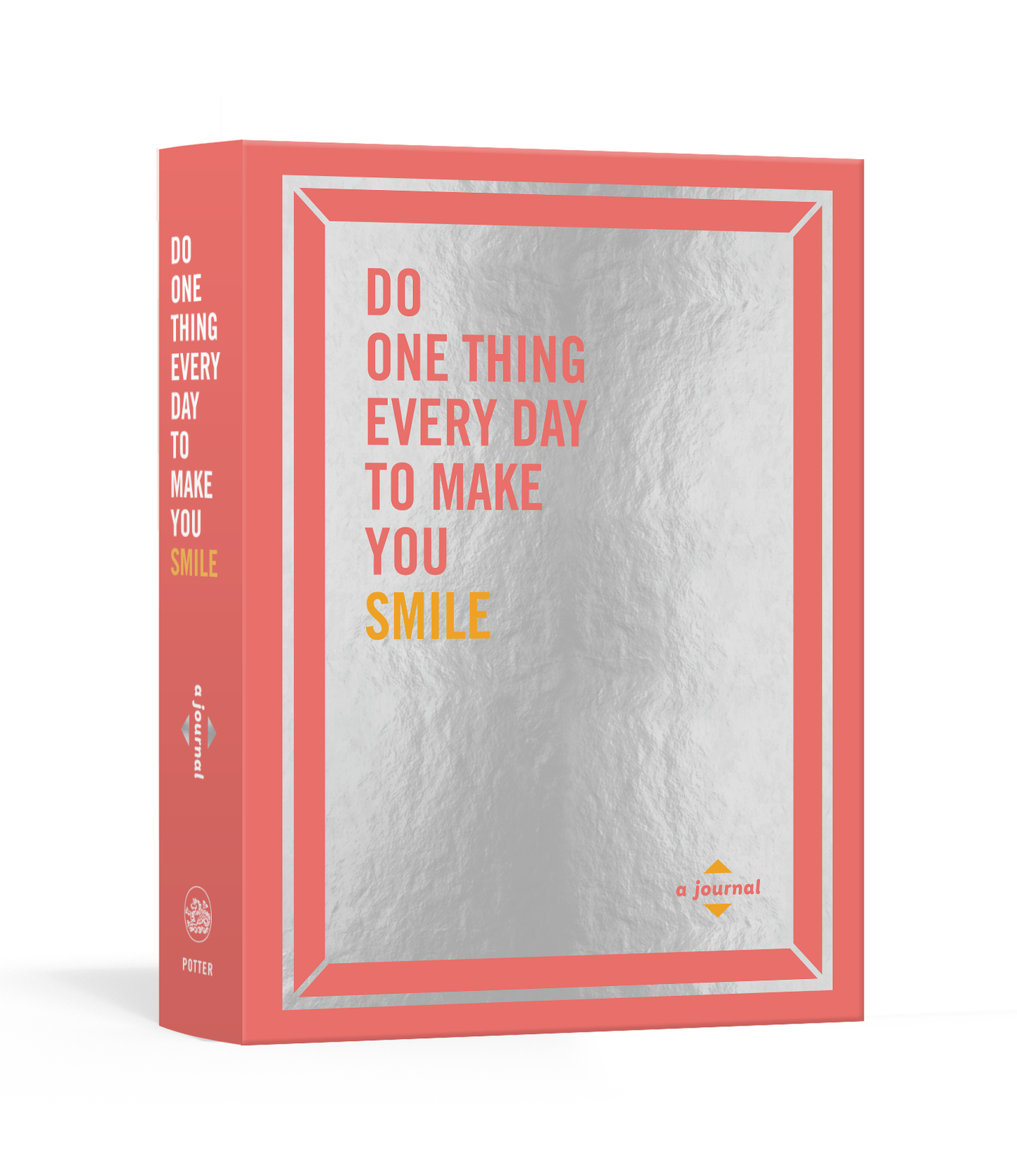 Do One Thing Every Day to Make You Smile Journal