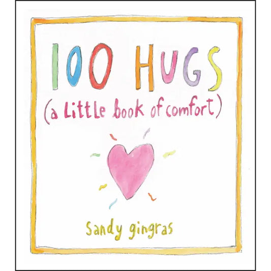 100 Hugs (a little book of comfort) Book