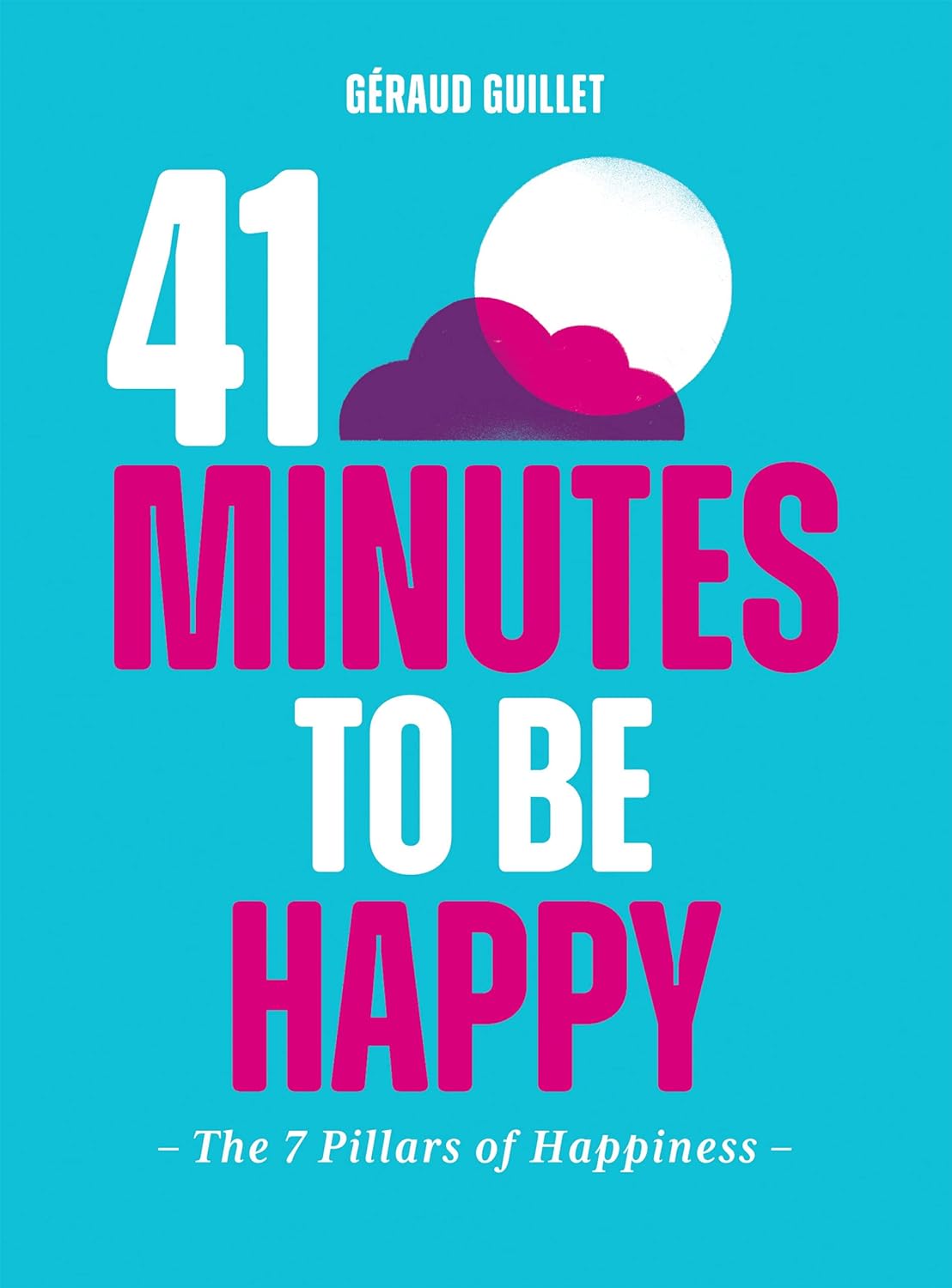 41 Minutes to Be Happy Book