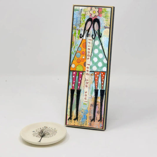 Friends Feed the Soul  9x3 Desk Plaque