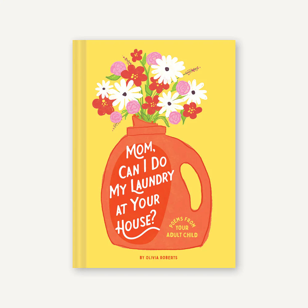 Mom, Can I Do My Laundry at Your House? Book