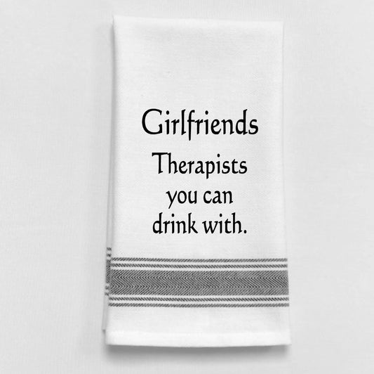 Girlfriends—Therapists You Can Drink With Tea Towel