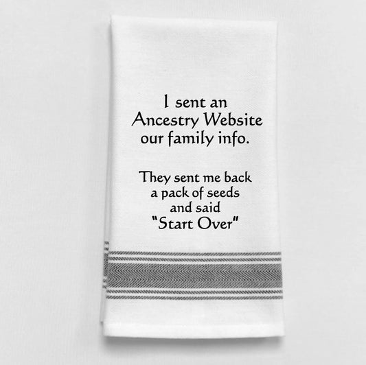 "I sent an ancestry website our family info"... Tea Towel