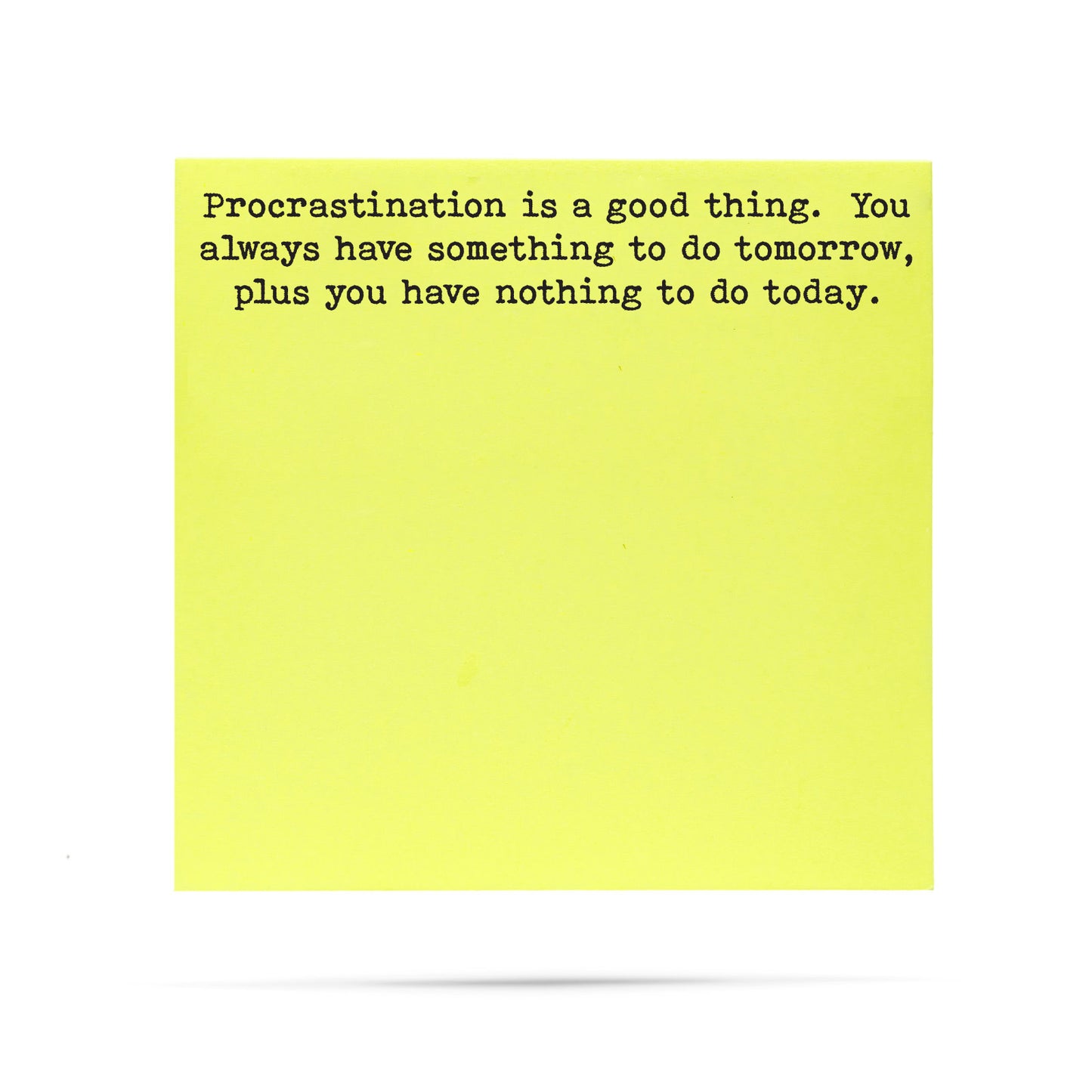 Procrastination is a Good Thing Sticky Note Pad