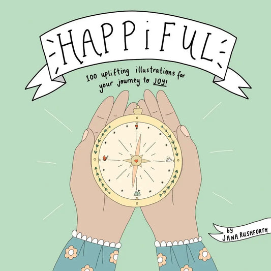 Happiful: 100 Uplifting Illustrations For Your Journey To Joy Book