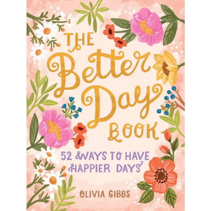 The Better Day Book