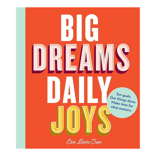 Big Dreams Daily Joys Book