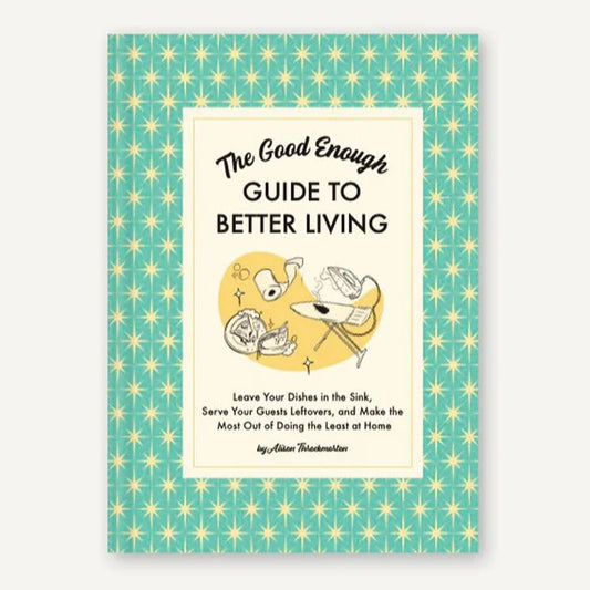 Good Enough Guide To Be Book