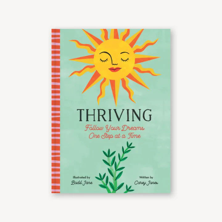 Thriving - Follow Your Dreams One Step at a Time Book