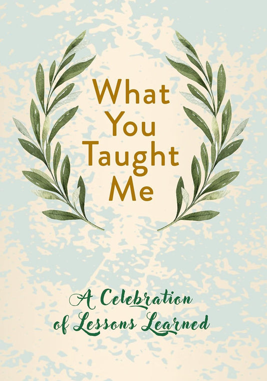 What You Taught Me Book