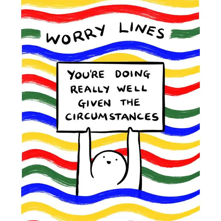 Worry Lines You're Doing Really Well given the Circumstances Book